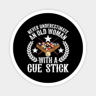 Never Underestimate An Old Woman With A Cue Stick Magnet